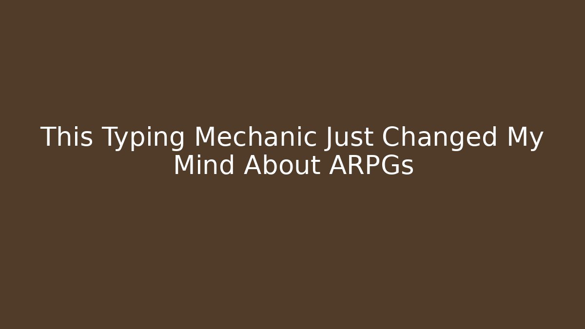 This Typing Mechanic Just Changed My Mind About ARPGs - Vintage E-Juice