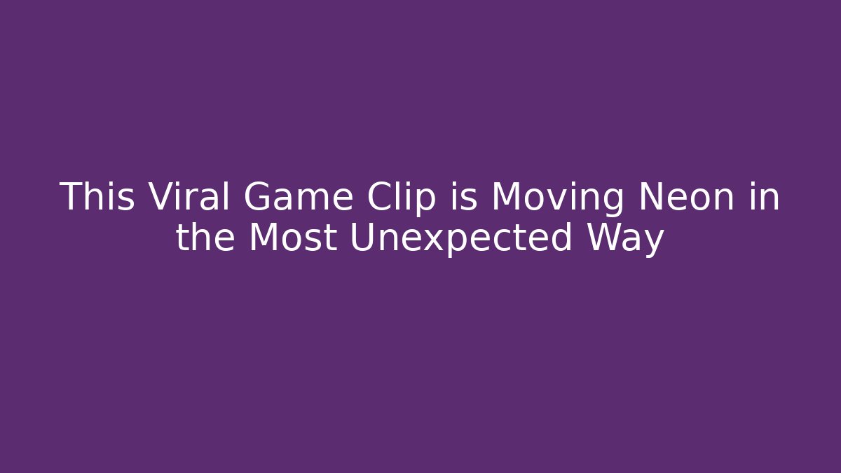 This Viral Game Clip is Moving Neon in the Most Unexpected Way