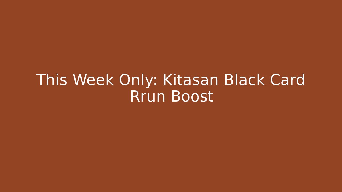This Week Only: Kitasan Black Card Rrun Boost - Vintage E-Juice