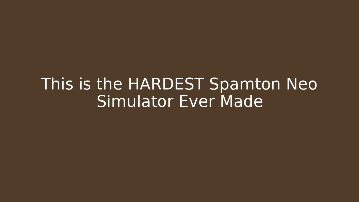 This is the HARDEST Spamton Neo Simulator Ever Made