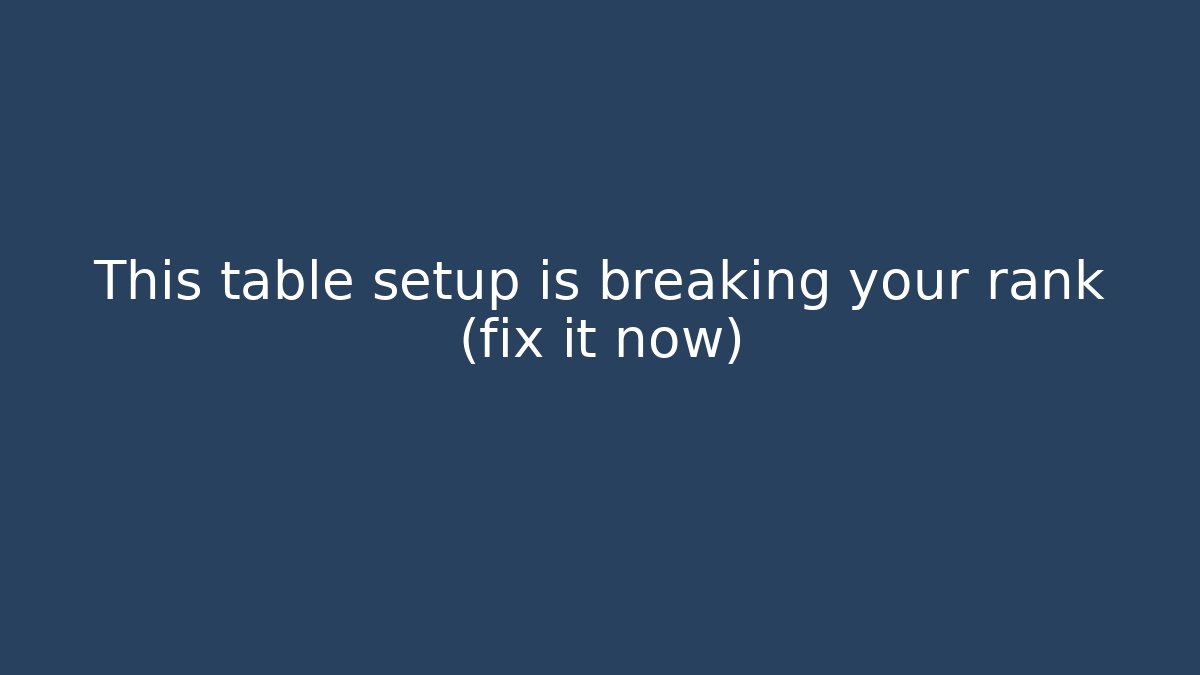 This table setup is breaking your rank (fix it now)