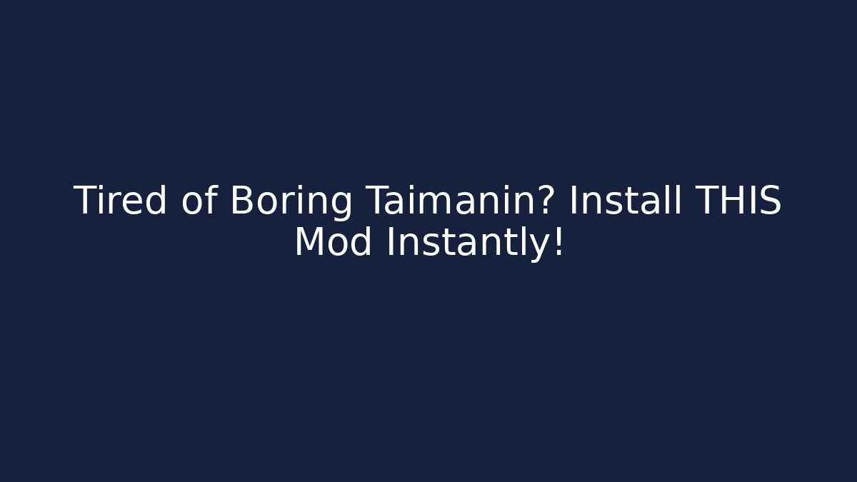 Tired of Boring Taimanin? Install THIS Mod Instantly!