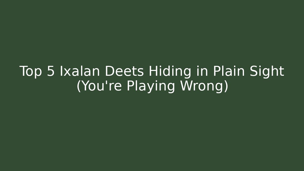 Top 5 Ixalan Deets Hiding in Plain Sight (You're Playing Wrong)