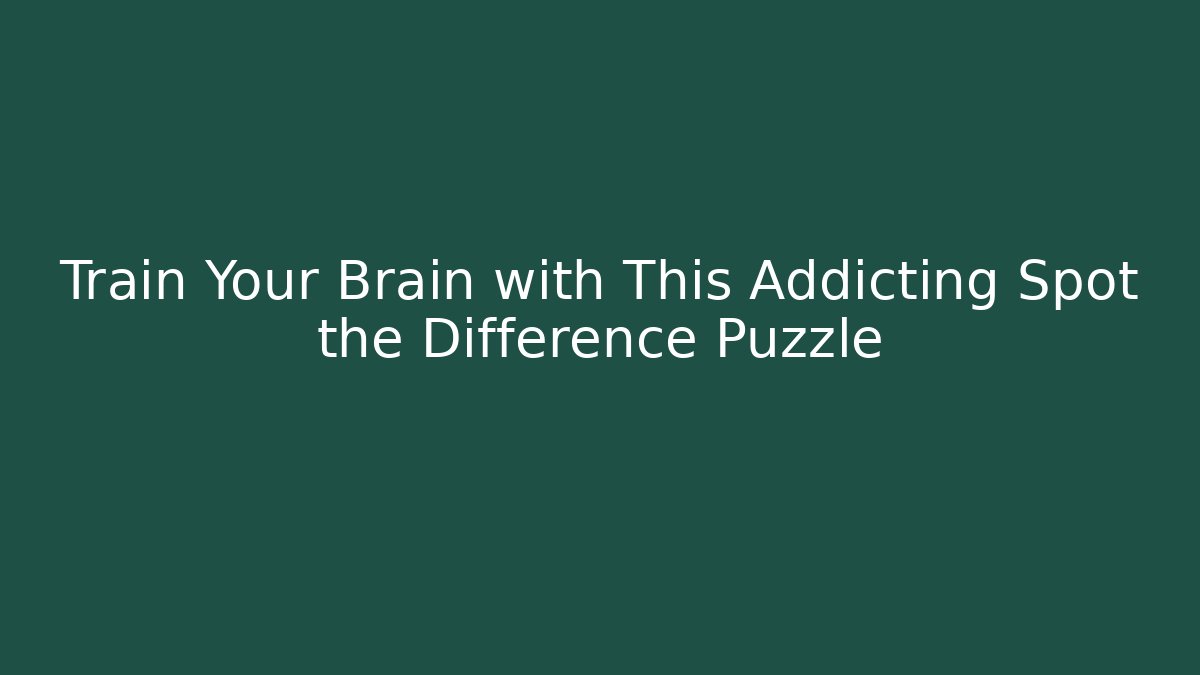 Train Your Brain with This Addicting Spot the Difference Puzzle - Vintage E-Juice