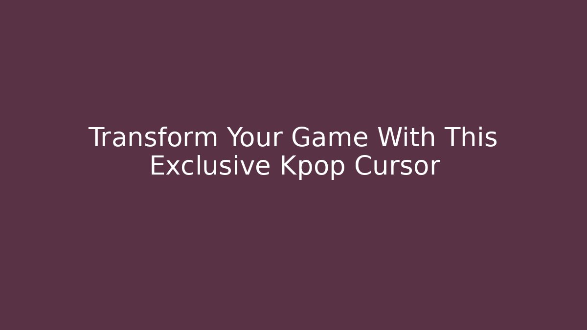 Transform Your Game With This Exclusive Kpop Cursor - Vintage E-Juice