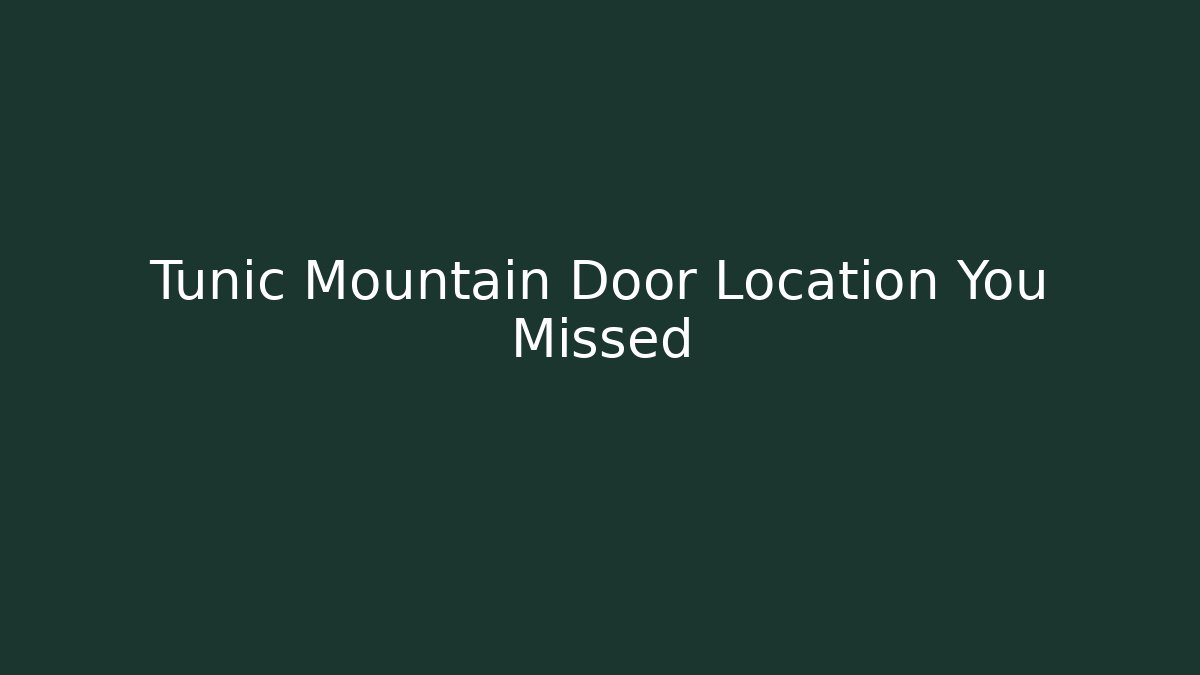 Tunic Mountain Door Location You Missed - Vintage E-Juice