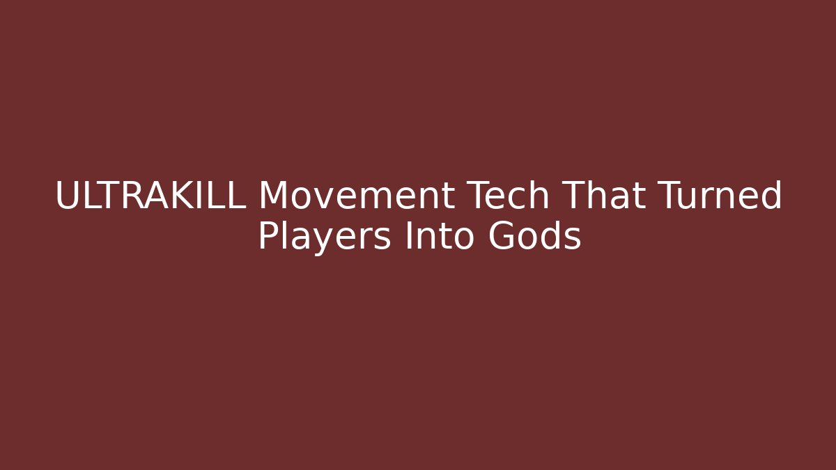 ULTRAKILL Movement Tech That Turned Players Into Gods