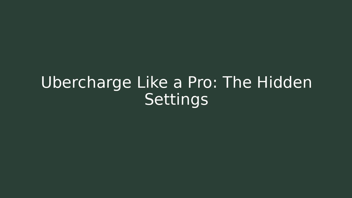 Ubercharge Like a Pro: The Hidden Settings - Vintage E-Juice