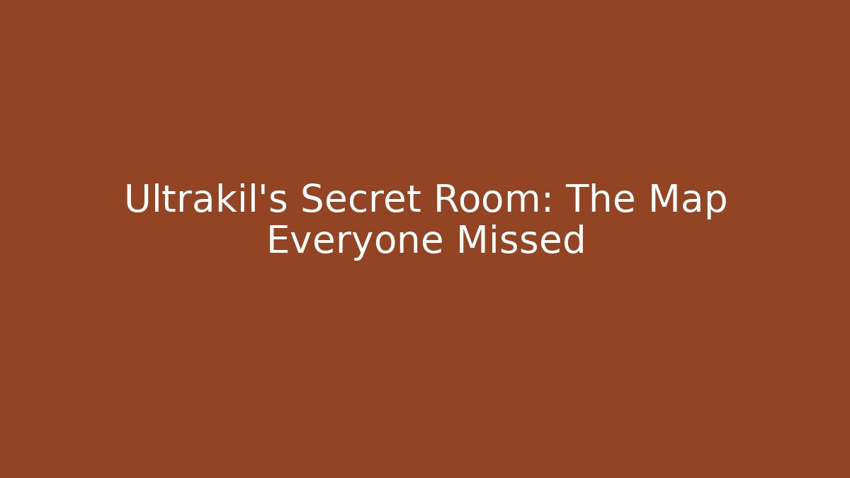 Ultrakil's Secret Room: The Map Everyone Missed