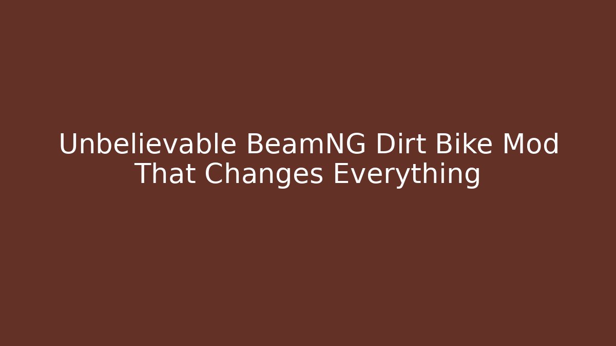Unbelievable BeamNG Dirt Bike Mod That Changes Everything - Vintage E-Juice