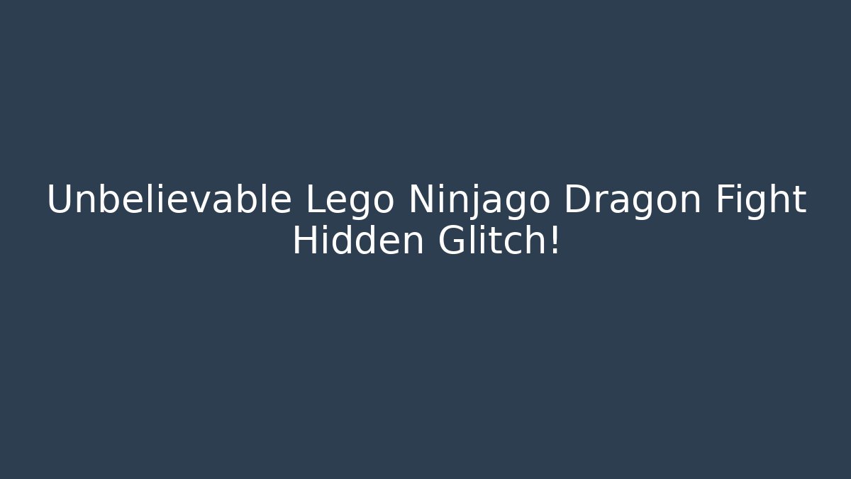 Unbelievable Lego Ninjago Dragon Fight Hidden Glitch!