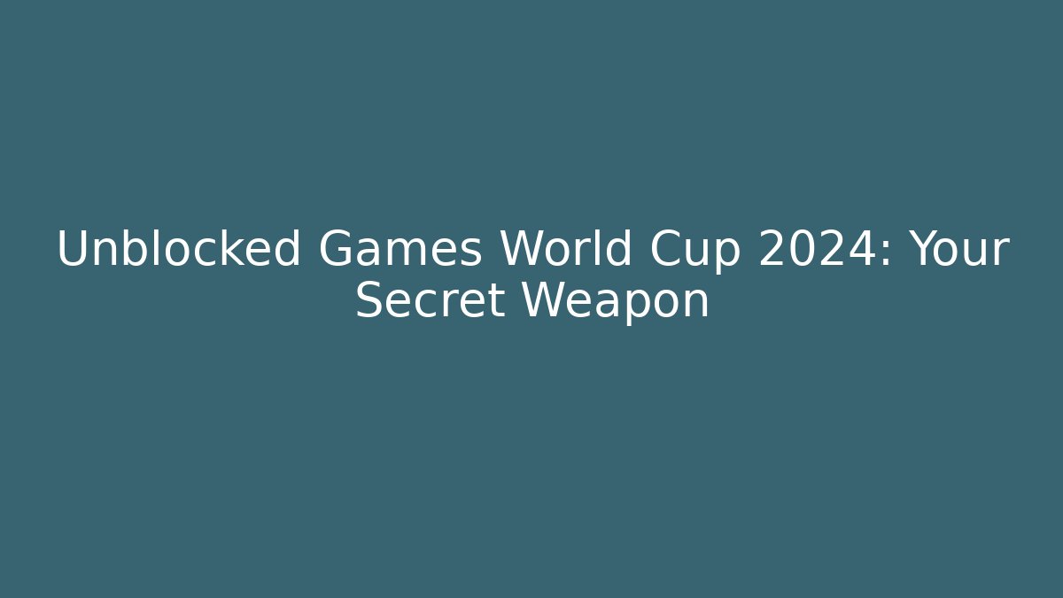 Unblocked Games World Cup 2024: Your Secret Weapon - Vintage E-Juice