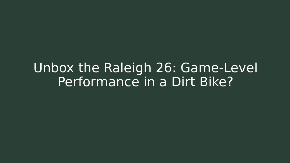 Unbox the Raleigh 26: Game-Level Performance in a Dirt Bike? - Vintage E-Juice
