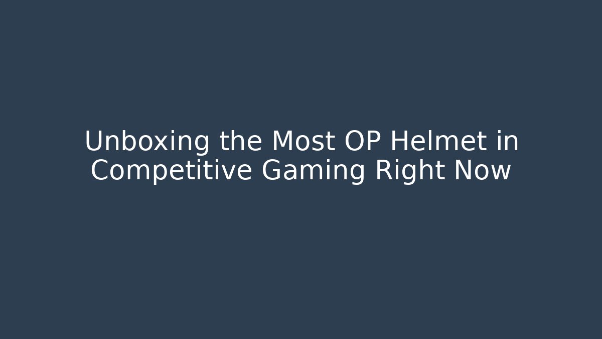 Unboxing the Most OP Helmet in Competitive Gaming Right Now