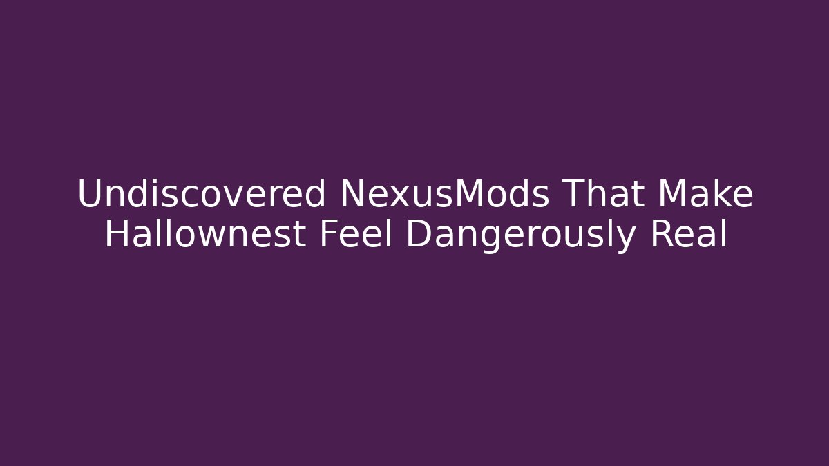 Undiscovered NexusMods That Make Hallownest Feel Dangerously Real