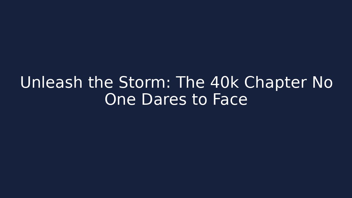 Unleash the Storm: The 40k Chapter No One Dares to Face - Vintage E-Juice