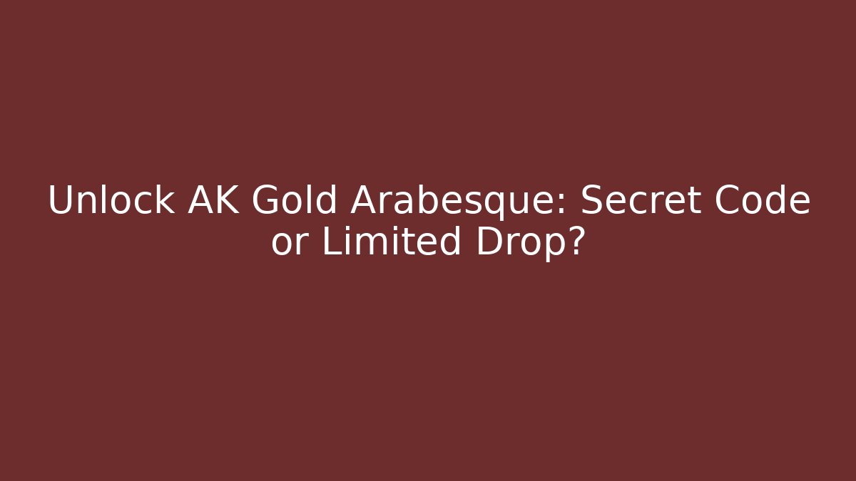 Unlock AK Gold Arabesque: Secret Code or Limited Drop? - Vintage E-Juice