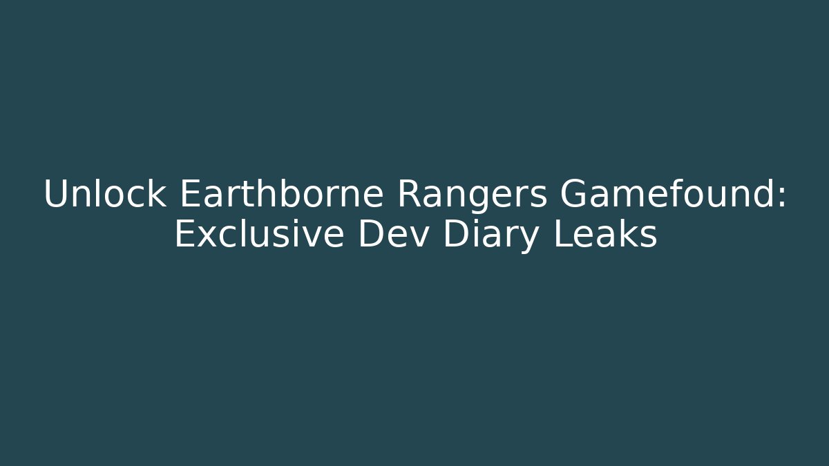 Unlock Earthborne Rangers Gamefound: Exclusive Dev Diary Leaks
