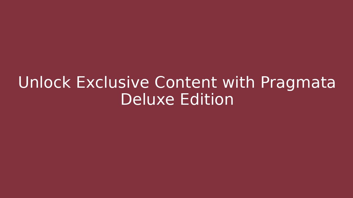 Unlock Exclusive Content with Pragmata Deluxe Edition