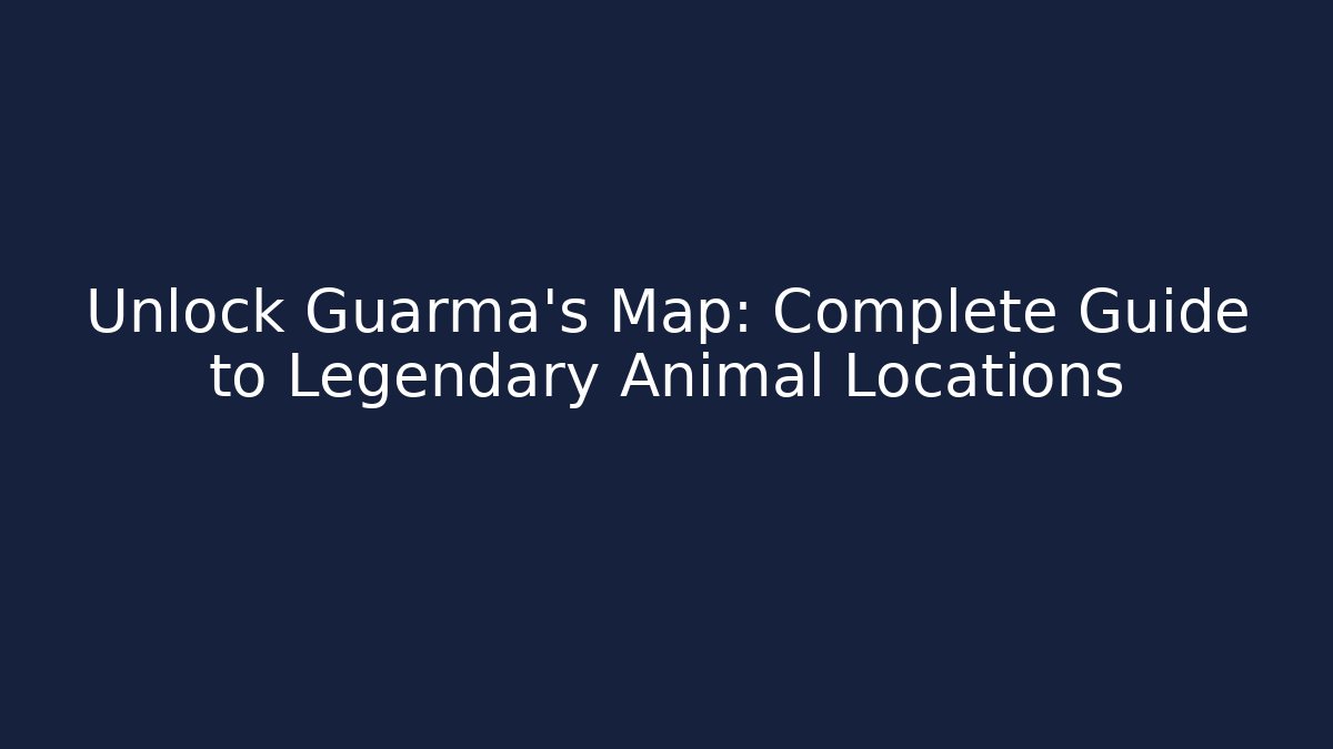 Unlock Guarma's Map: Complete Guide to Legendary Animal Locations