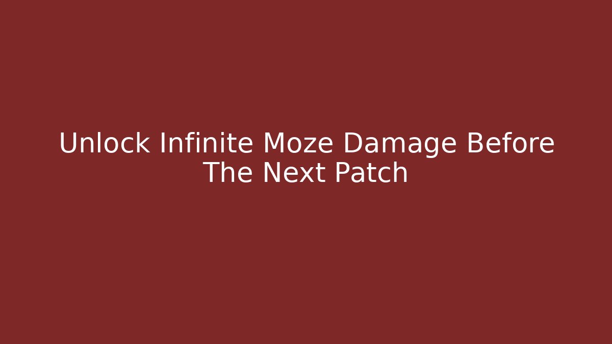 Unlock Infinite Moze Damage Before The Next Patch - Vintage E-Juice