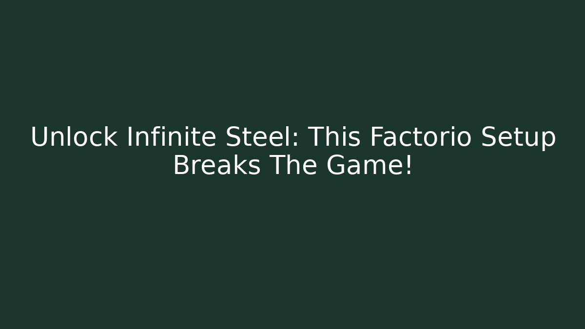 Unlock Infinite Steel: This Factorio Setup Breaks The Game! - Vintage E-Juice