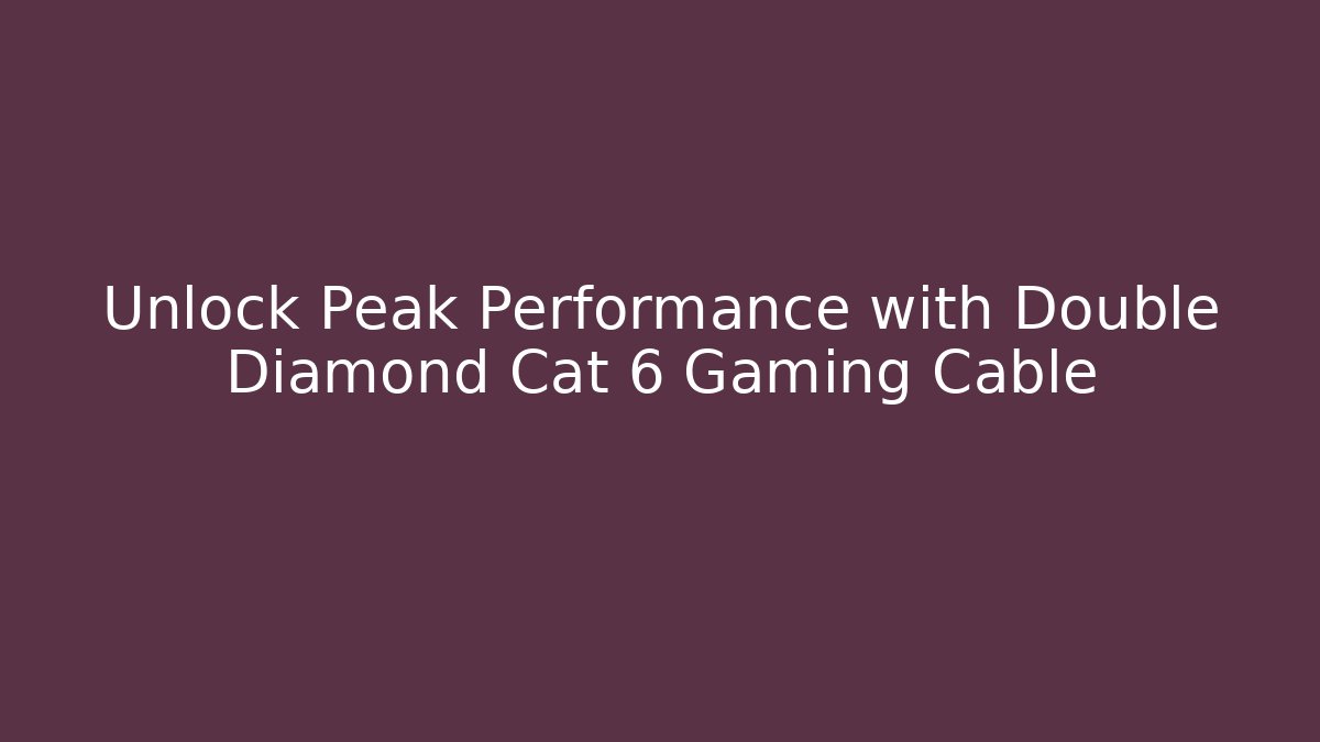 Unlock Peak Performance with Double Diamond Cat 6 Gaming Cable
