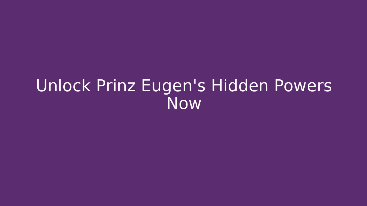 Unlock Prinz Eugen’s Hidden Powers Now - Vintage E-Juice