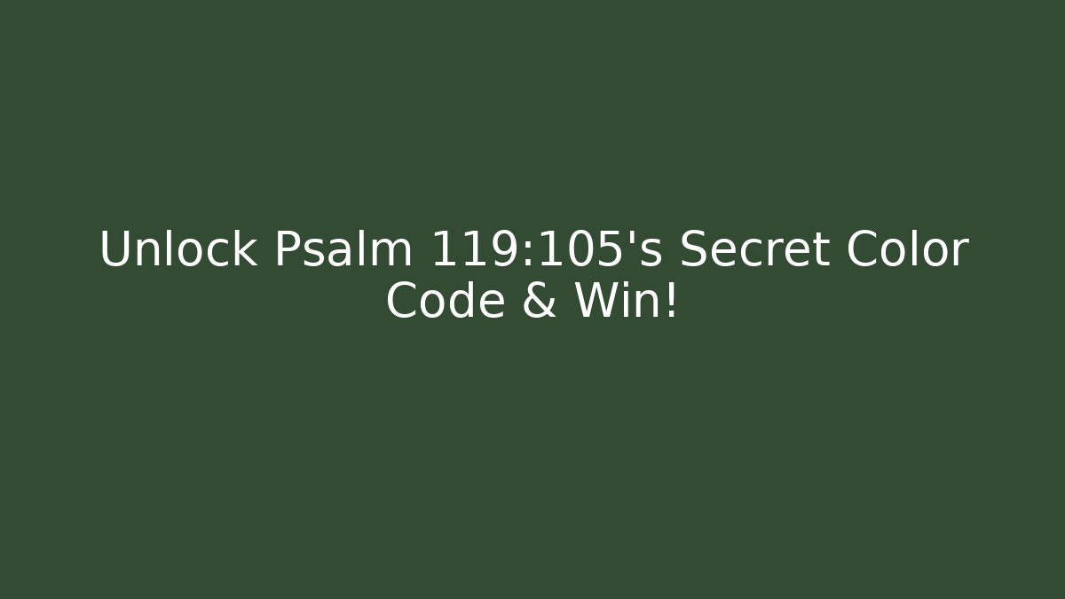 Unlock Psalm 119:105's Secret Color Code & Win! - Vintage E-Juice