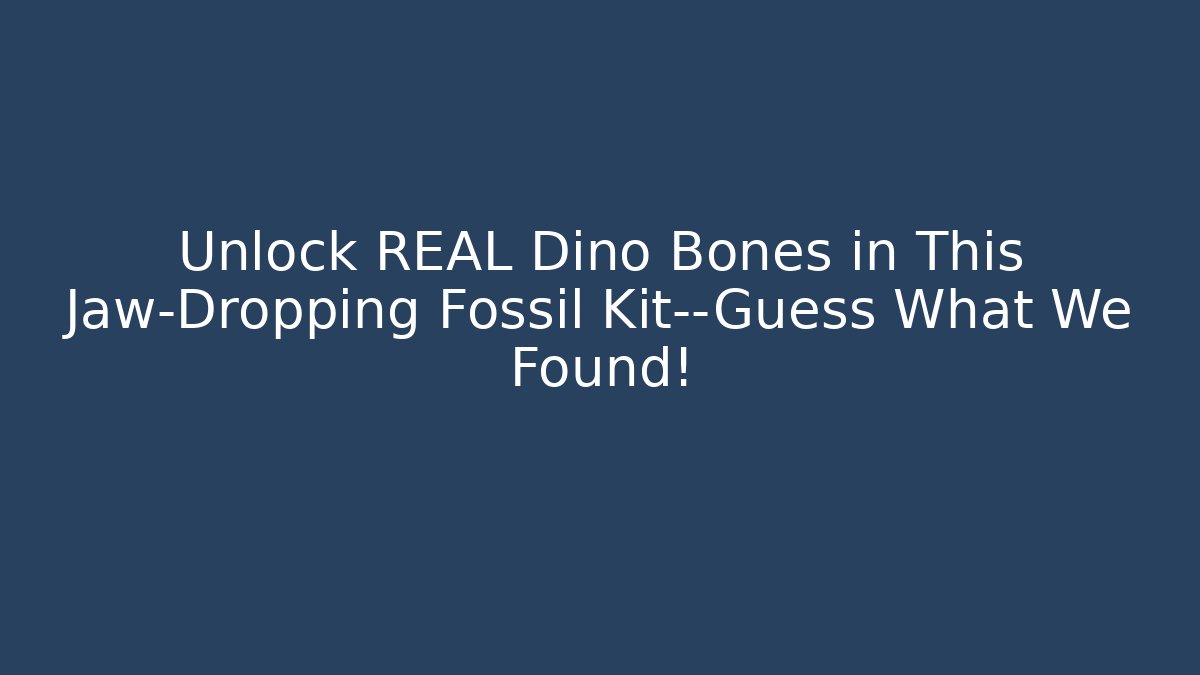 Unlock REAL Dino Bones in This Jaw-Dropping Fossil Kit—Guess What We Found!