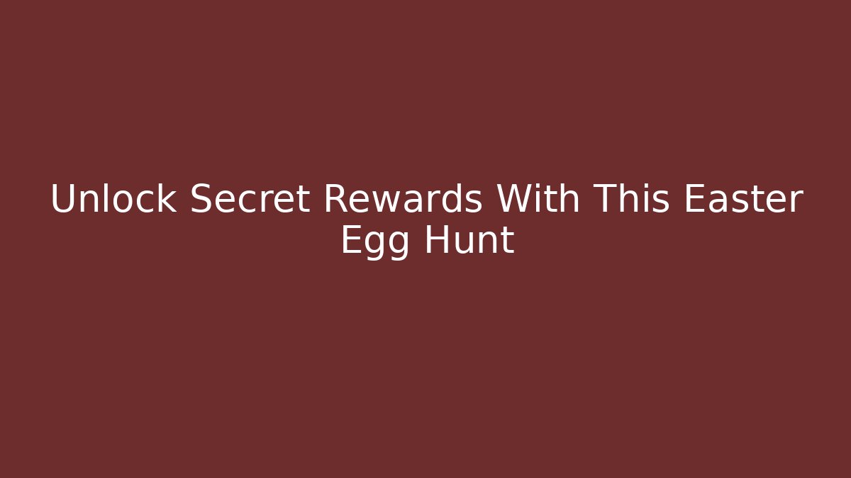 Unlock Secret Rewards With This Easter Egg Hunt - Vintage E-Juice