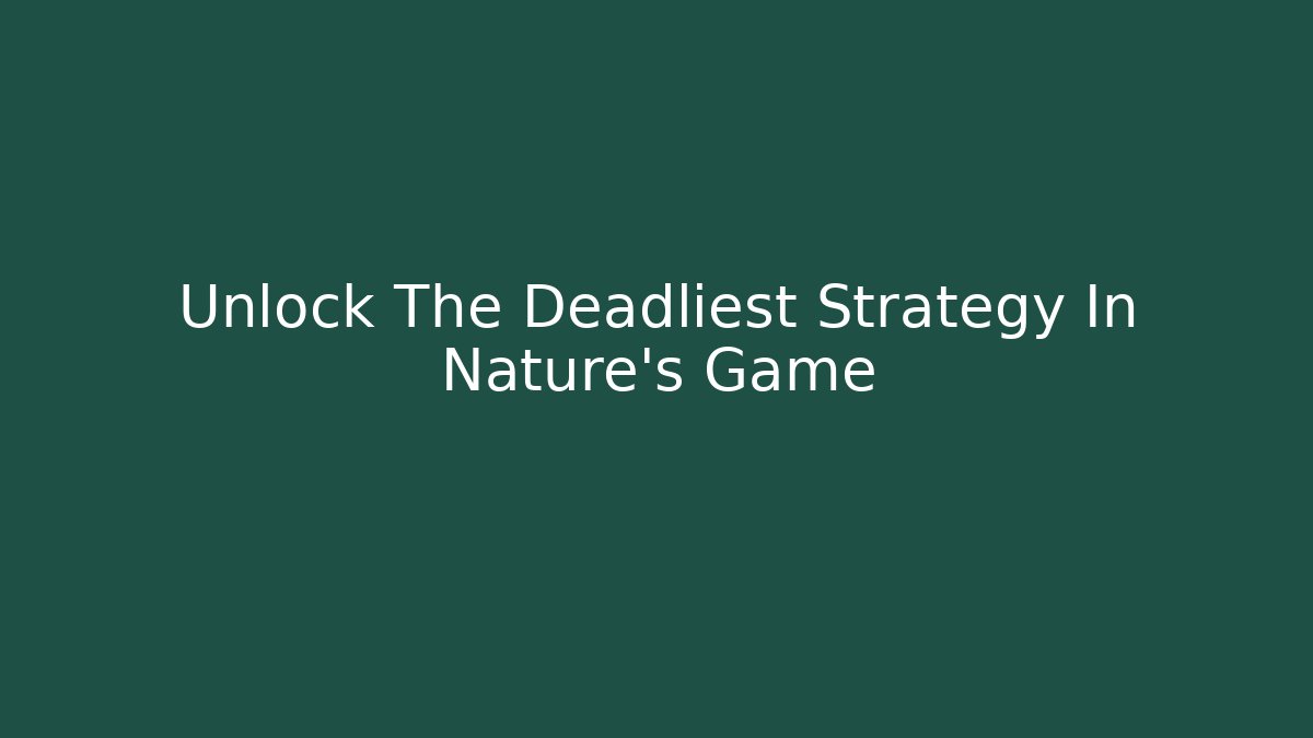 Unlock The Deadliest Strategy In Nature's Game - Vintage E-Juice