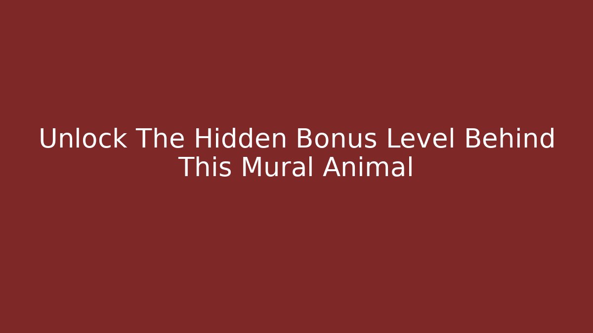 Unlock The Hidden Bonus Level Behind This Mural Animal