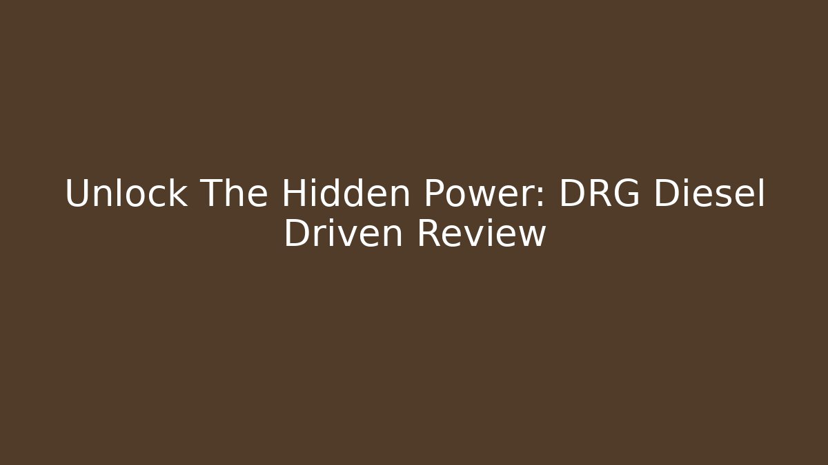 Unlock The Hidden Power: DRG Diesel Driven Review - Vintage E-Juice