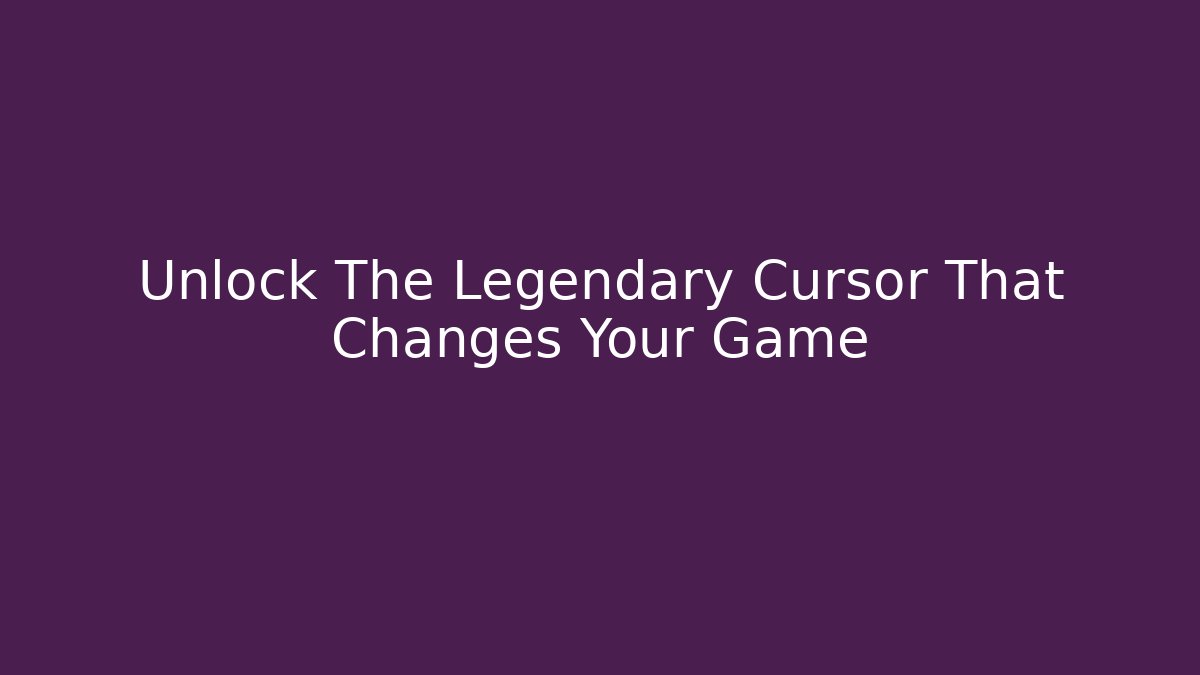 Unlock The Legendary Cursor That Changes Your Game - Vintage E-Juice