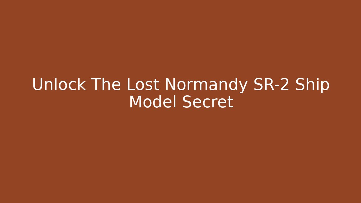 Unlock The Lost Normandy SR-2 Ship Model Secret