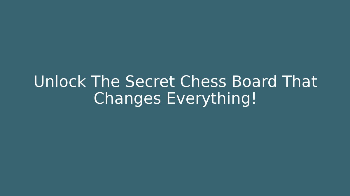 Unlock The Secret Chess Board That Changes Everything! - Vintage E-Juice