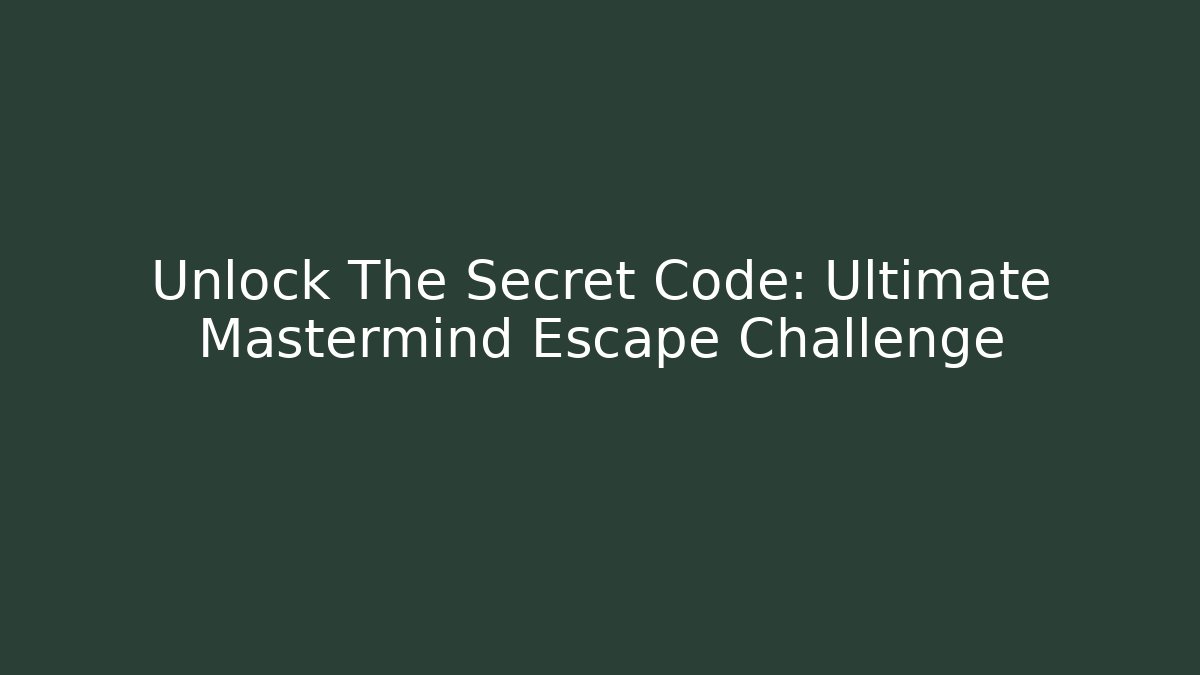 Unlock The Secret Code: Ultimate Mastermind Escape Challenge - Vintage E-Juice