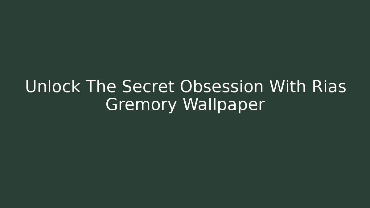 Unlock The Secret Obsession With Rias Gremory Wallpaper