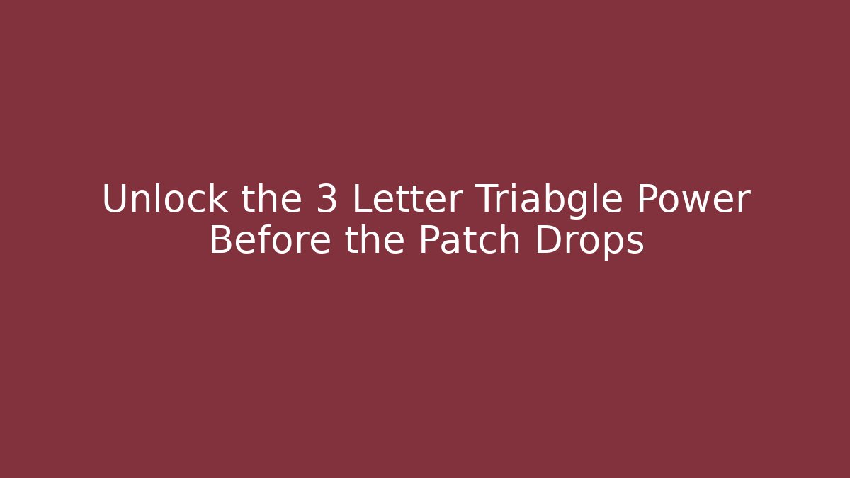 Unlock the 3 Letter Triabgle Power Before the Patch Drops - Vintage E-Juice