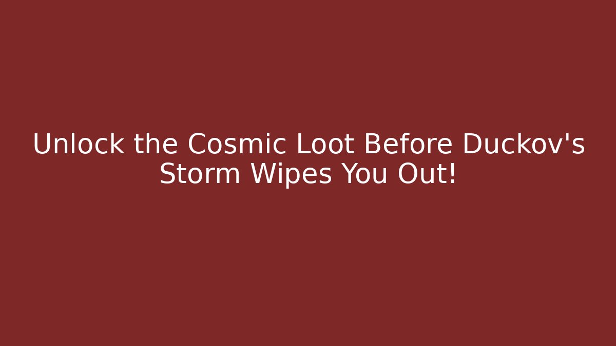 Unlock the Cosmic Loot Before Duckov's Storm Wipes You Out!