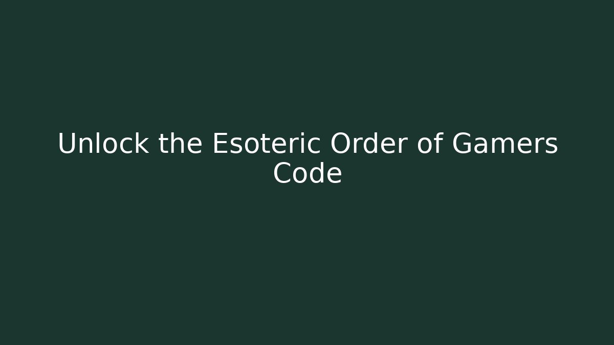Unlock the Esoteric Order of Gamers Code - Vintage E-Juice