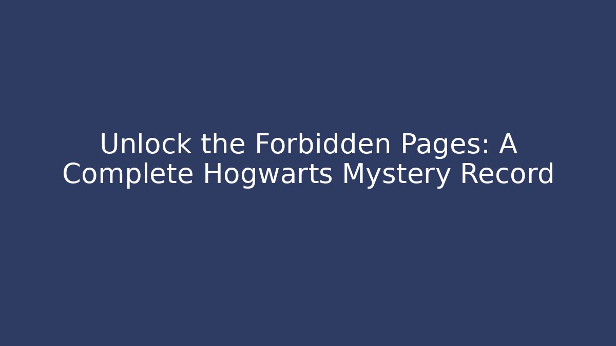 Unlock the Forbidden Pages: A Complete Hogwarts Mystery Record - Vintage E-Juice