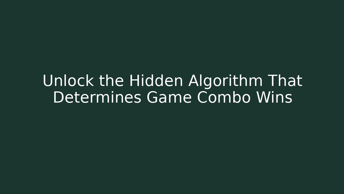 Unlock the Hidden Algorithm That Determines Game Combo Wins - Vintage E-Juice