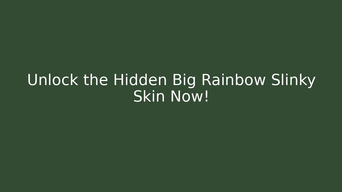 Unlock the Hidden Big Rainbow Slinky Skin Now! - Vintage E-Juice
