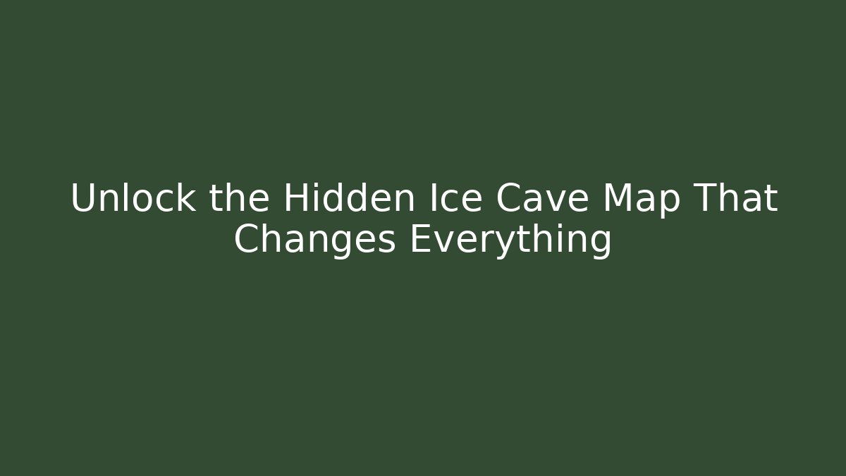Unlock the Hidden Ice Cave Map That Changes Everything - Vintage E-Juice