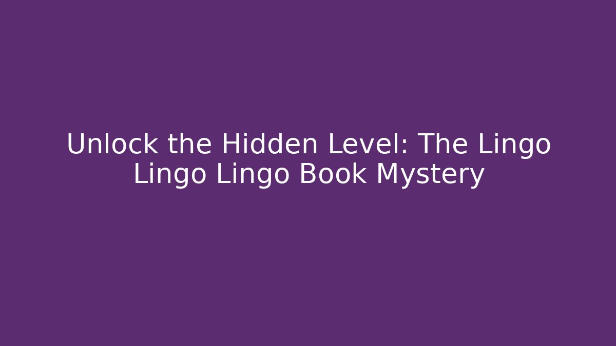 Unlock the Hidden Level: The Lingo Lingo Lingo Book Mystery - Vintage E-Juice