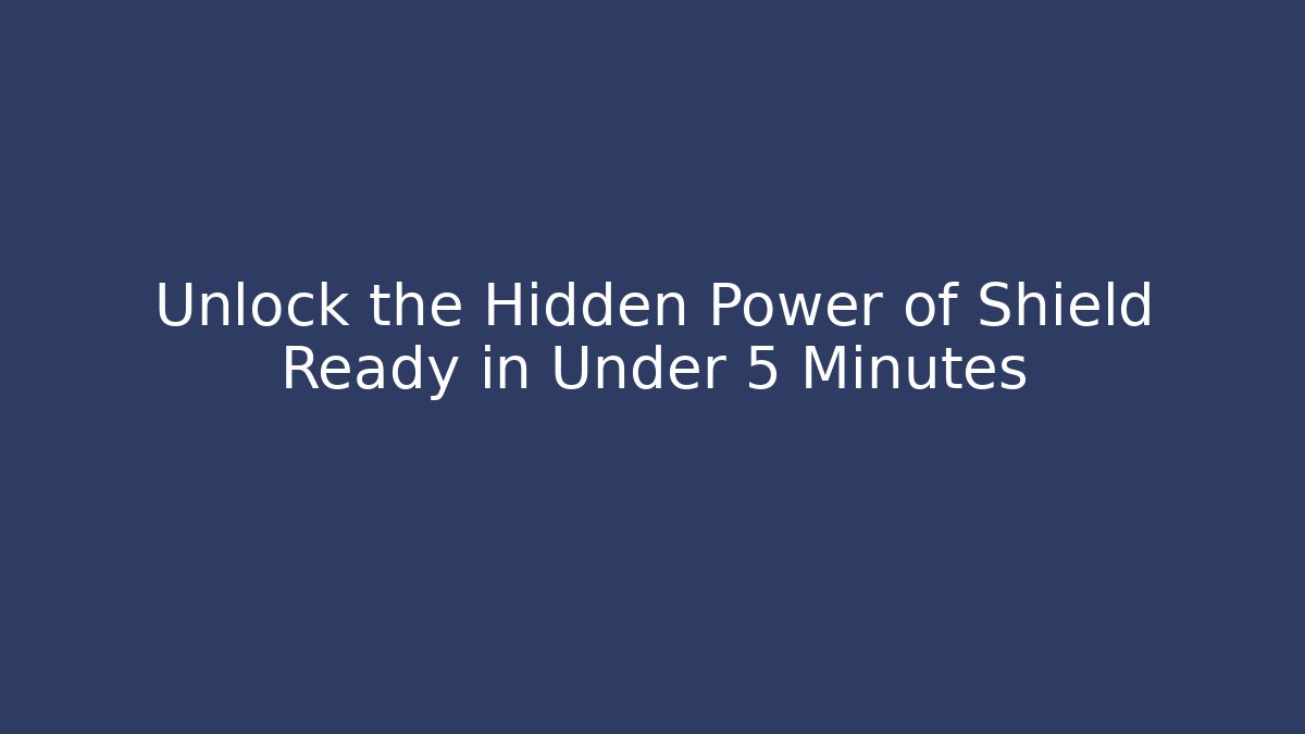 Unlock the Hidden Power of Shield Ready in Under 5 Minutes - Vintage E-Juice