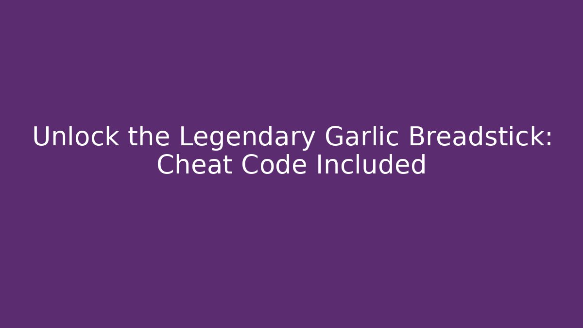 Unlock the Legendary Garlic Breadstick: Cheat Code Included - Vintage E-Juice