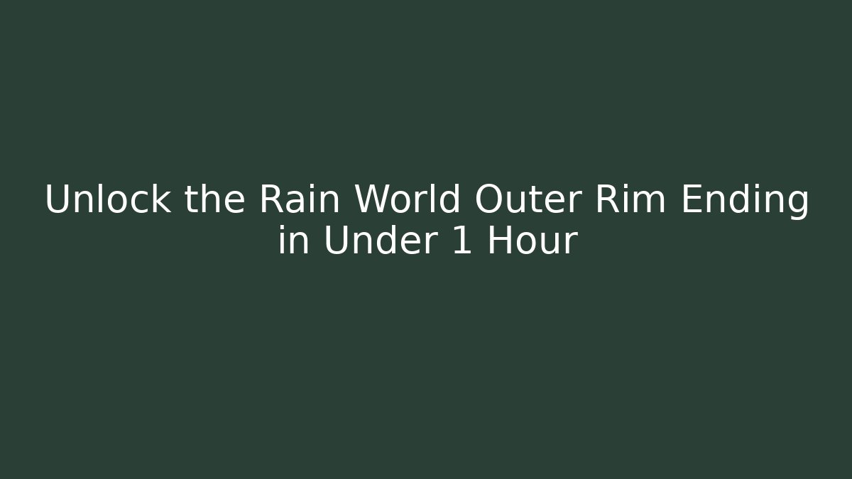 Unlock the Rain World Outer Rim Ending in Under 1 Hour